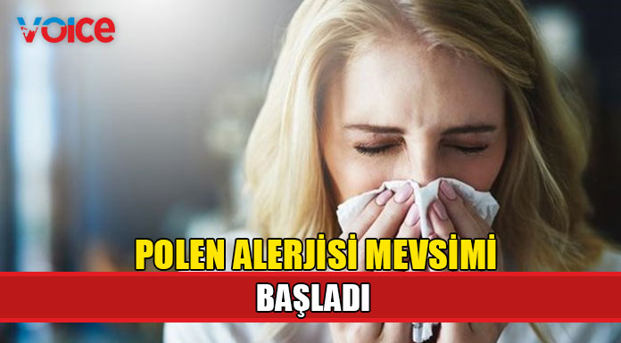 Polen alerjisi mevsimi başladı