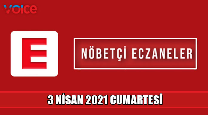 Nöbetçi eczaneler (3 Nisan 2021)