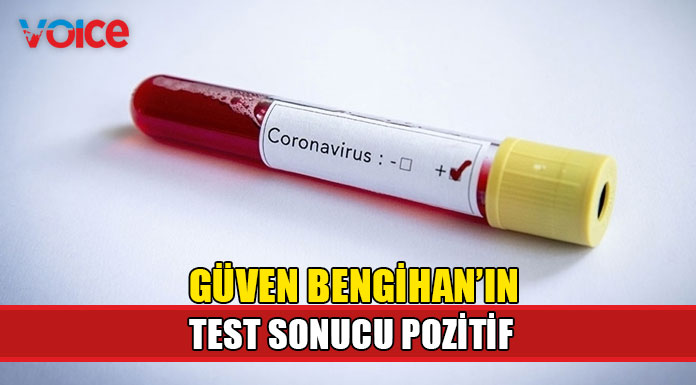 Bengihan'ın PCR test sonucu pozitif!