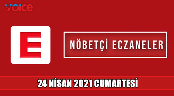 Nöbetçi eczaneler (24 Nisan 2021)