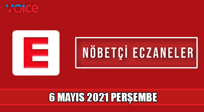 Nöbetçi eczaneler (6 Mayıs 2021)