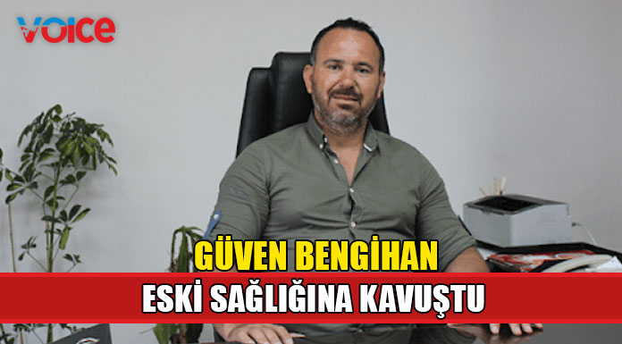 "Eski sağlığıma kavuştum"