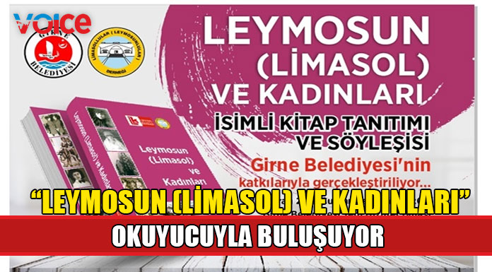 “Leymosun (Limasol) ve Kadınları” tanıtılıyor