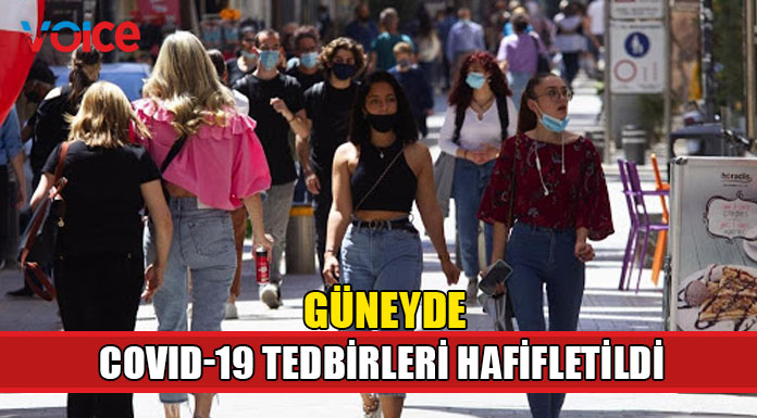 Güneyde tedbirler biraz daha hafifletildi