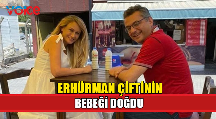 Erhürman çiftinin bebeği bugün doğdu
