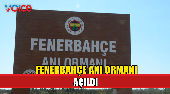 Fenerbahçe Anı Ormanı açıldı