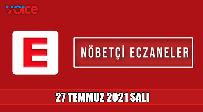 Nöbetçi eczaneler (27 Temmuz 2021)