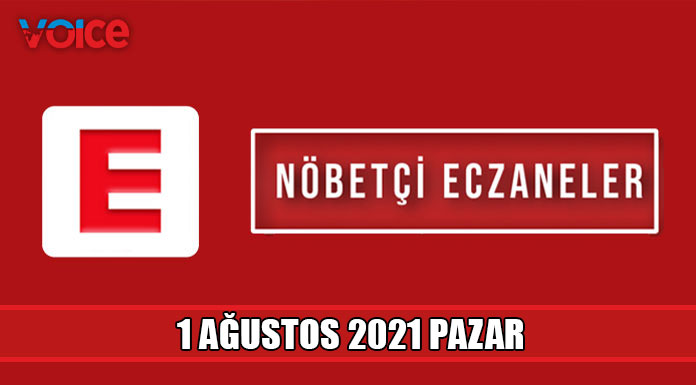 Nöbetçi eczaneler (1 Ağustos 2021)