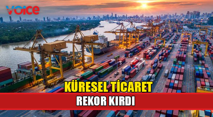 Küresel Ticaret Barometresi rekor kırdı