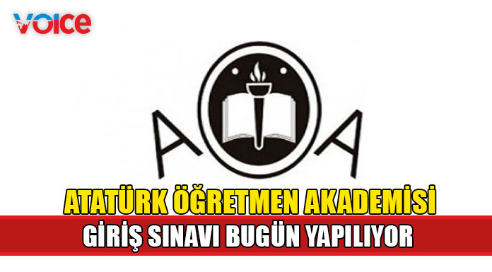 AÖA giriş sınavı bugün yapılıyor