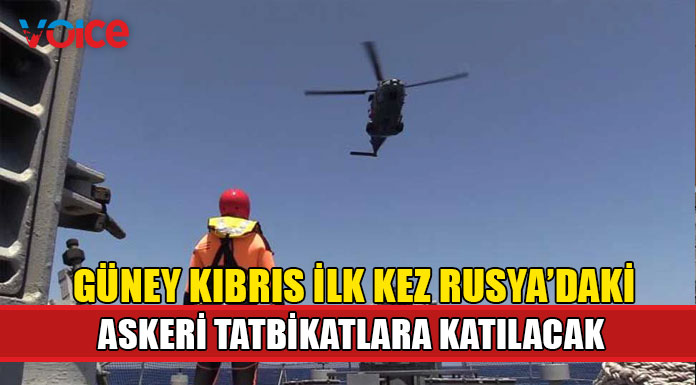 Güney Kıbrıs ilk kez Rusya'daki askeri tatbikatlara katılacak