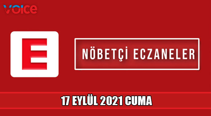 Nöbetçi eczaneler (17 Eylül 2021)