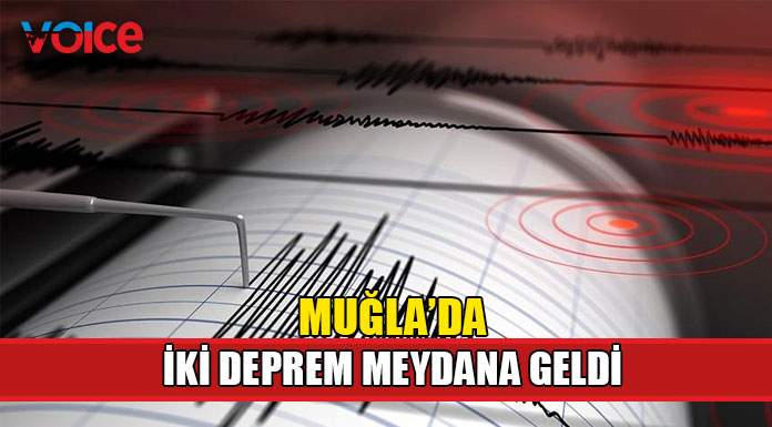 Muğla'da 29 dakika arayla iki deprem