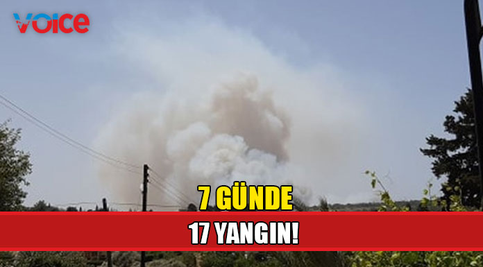 Bir haftada 17 yangın çıktı