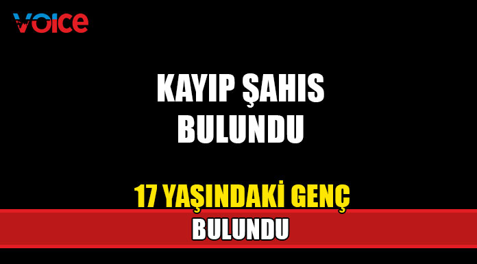 17 yaşındaki genç bulundu