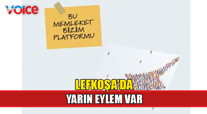 Bu Memleket Bizim Platformu Lefkoşa'da eylem yapıyor