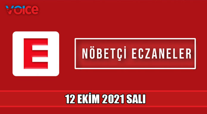 Nöbetçi eczaneler (12 Ekim 2021)
