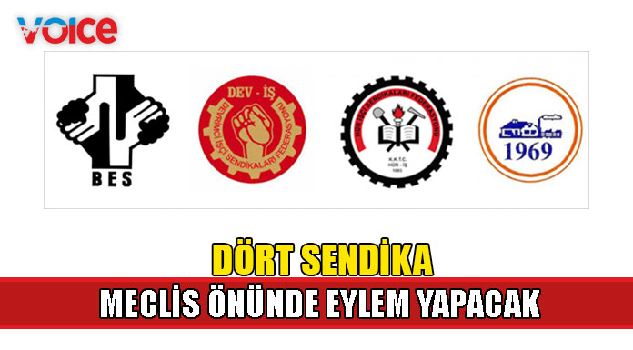 4 sendika Cumhuriyet Meclisi önünde eylem yapacak