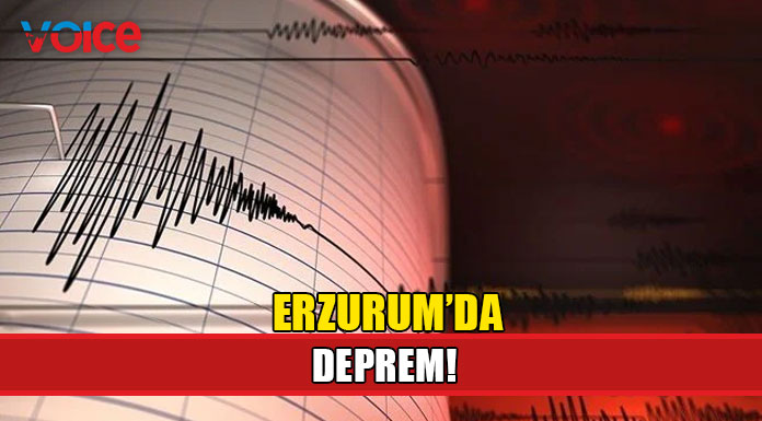 Erzurum'da deprem!