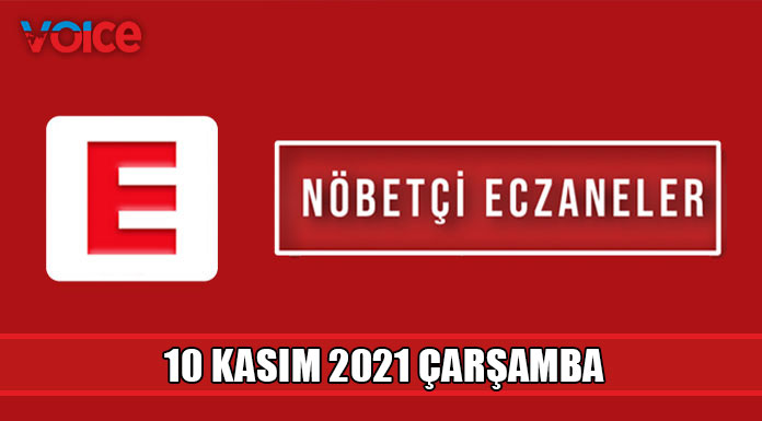 Nöbetçi eczaneler (10 Kasım 2021)
