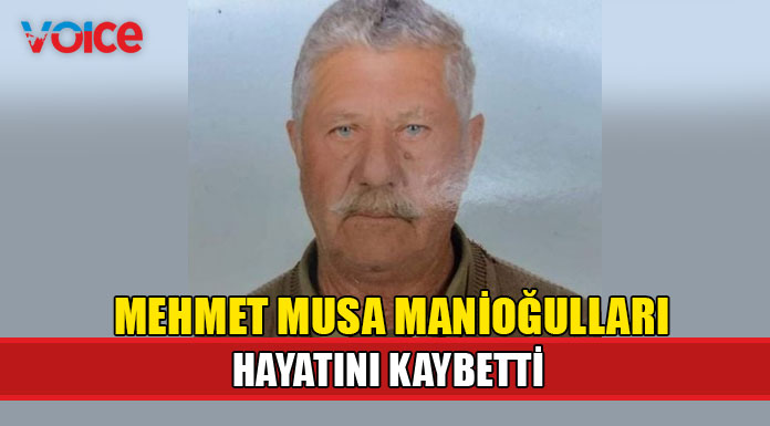 Manioğulları hayatını kaybetti