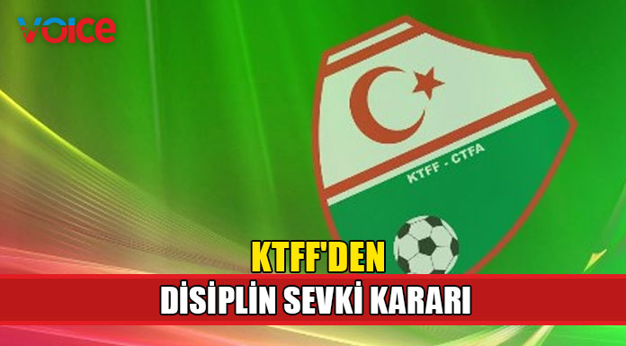 KTFF'den disiplin sevki kararı