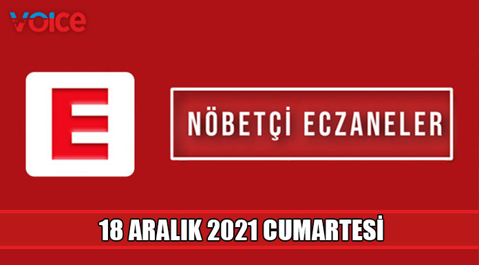 Nöbetçi eczaneler (18 Aralık 2021)
