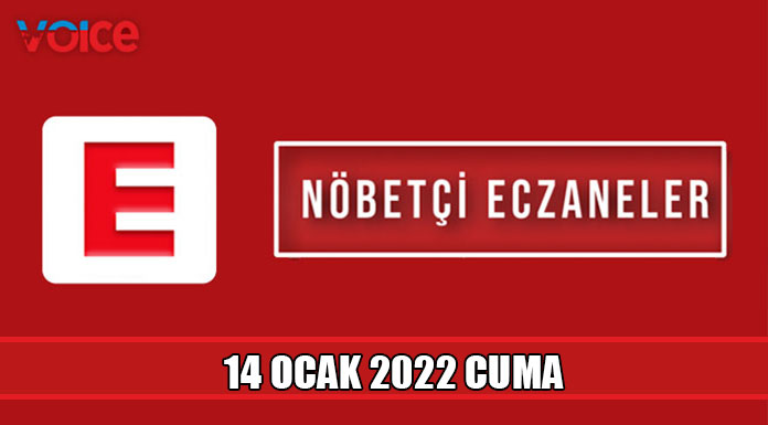Nöbetçi eczaneler (14 Ocak 2022)