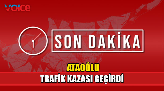 Fikri Ataoğlu trafik kazası geçirdi