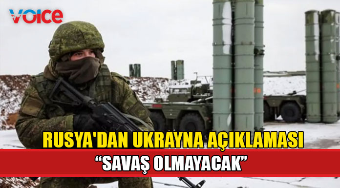 "Ukrayna ile savaş olmayacak"
