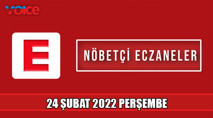 Nöbetçi eczaneler (24 Şubat 2022)
