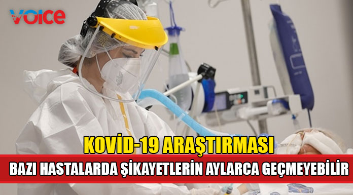 Covid-19'a yakalananların şikayetleri aylarca devam edebilir
