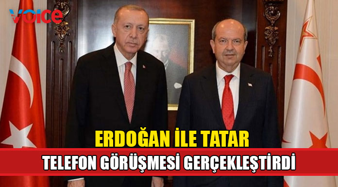 Tatar ve Erdoğan telefon görüşmesi gerçekleştirdi