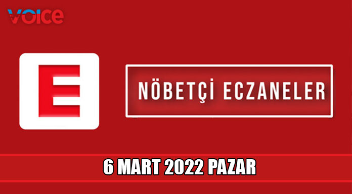 Nöbetçi eczaneler (6 Mart 2022)