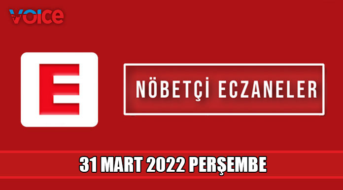 Nöbetçi eczaneler (31 Mart 2022)