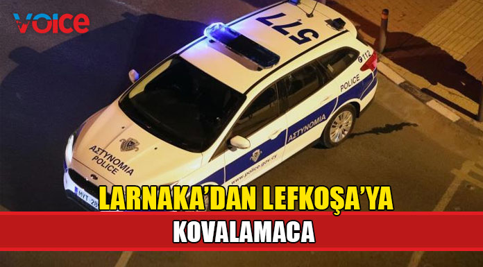 Larnaka’dan Lefkoşa’ya kadar kaçtılar