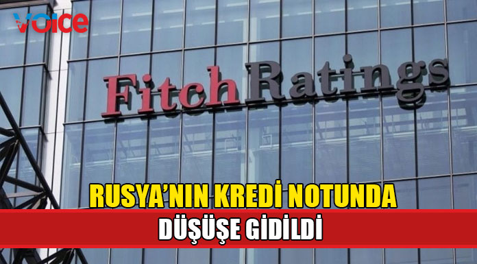 Fitch Rusya’nın kredi notunu düşürdü