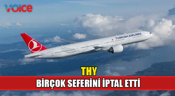 THY bazı seferlerini iptal etti