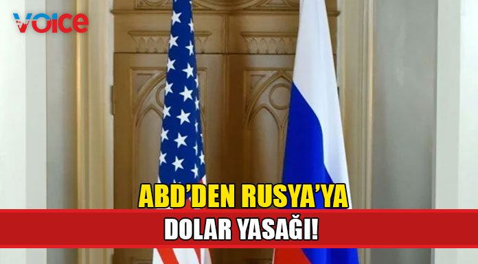 ABD Hazinesi'nden Rusya'ya dolar yasağı