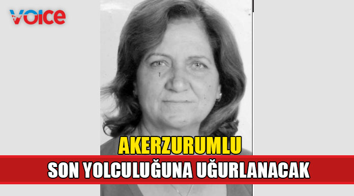 Akerzurumlu, bugün son yolculuğuna uğurlanacak