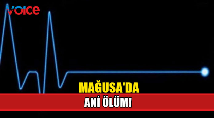 Mağusa'da ani ölüm!