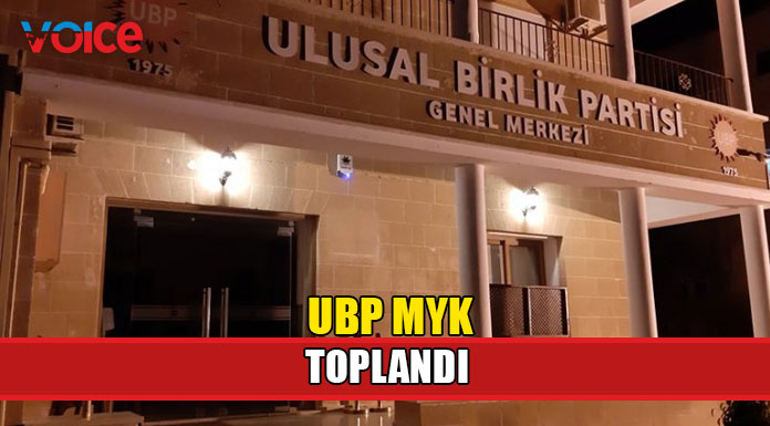 UBP MYK toplandı