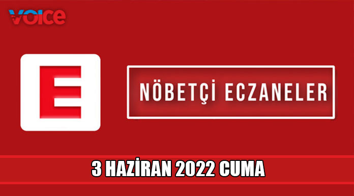 Nöbetçi eczaneler (3 Haziran 2022)