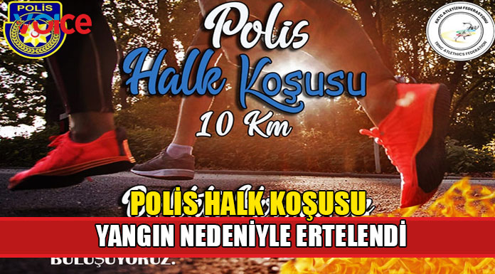 Polis Halk Koşusu ertelendi