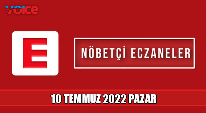 Nöbetçi eczaneler (10 Temmuz 2022)