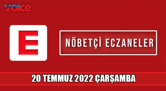 Nöbetçi eczaneler (20 Temmuz 2022)