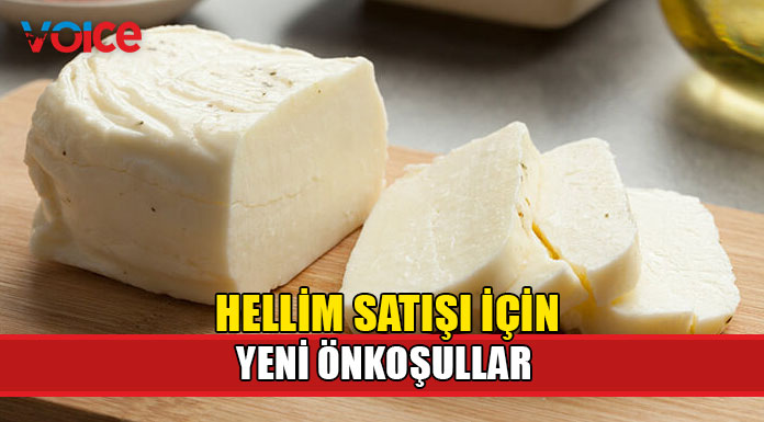 Güneyde hellimlerin satışı için önkoşullar getirildi