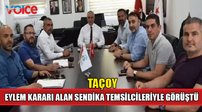 Taçoy, sendikalardan süre talep etti