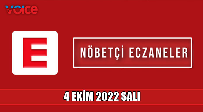 Nöbetçi eczaneler (4 Ekim 2022)