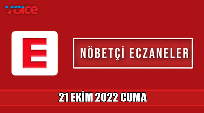 Nöbetçi eczaneler (21 Ekim 2022)